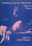 Selected poems [of] Thomas Lovell Beddoes