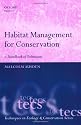 Habitat Management for Conservation: A Handbook of Techniques   (Techniques in Ecology & Conservation)