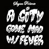 A City Gone Mad With Fever - �dition Limit�e (Recueil 32 Planches Inclus)