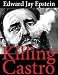 Books : Killing Castro: An EJE Original