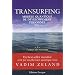 Transurfing, mod�le quantique de d�veloppement personnel, tome 1 : L'espace des variantes