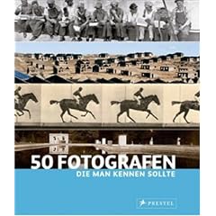 50 Fotografen, die man kennen sollte