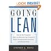 Going Lean: How the Best Companies Apply Lean Manufacturing Principles to Shatter Uncertainty, Drive Innovation, and Maximize Profits