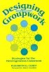 Designing Groupwork: Strategies for the Heterogeneous Classroom