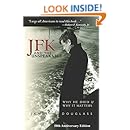 JFK and the Unspeakable: Why He Died and Why It Matters