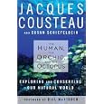 The Human, the Orchid, and the Octopus: Exploring and Conserving Our Natural World