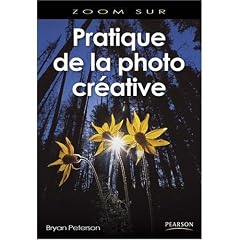 Pratique de la photo cr�ative