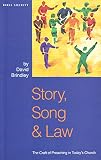 Story, song and law : the craft of preaching in today's church