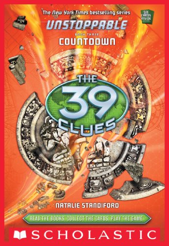 The 39 Clues: Unstoppable Book 3: Countdown