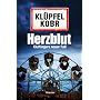 Herzblut: Kluftingers neuer Fall von Volker Kl�pfel