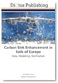 Carbon Sink Enhancement in Soils of Europe: Data, Modeling, Verification