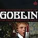The Fantastic Voyage Of Goblin: The Sweet Sound Of Hell