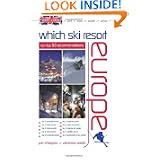Brit Guide - Which Ski Resort - Europe: Our Top 50 Recommendations'