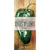 the great chiles rellenos book