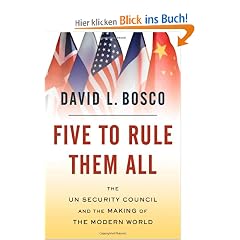 Five to Rule Them All: The UN Security Council and the Making of the Modern World