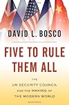Five to rule them all : the UN Security Council and the making of the modern world