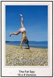 The Fat Spy: 16x9 Widescreen TV.: Greeting Card: Happy Birthday daughter