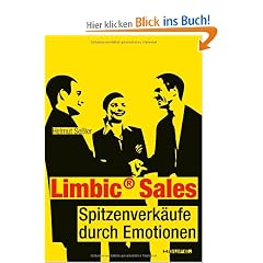 Limbic� Sales: Spitzenverk�ufe durch Emotionen