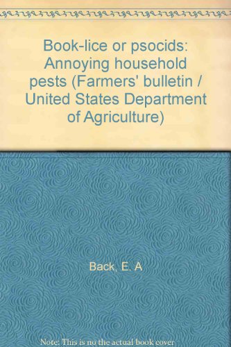 Book-lice or psocids: Annoying household pests (Farmers' bulletin / United States Department of Agriculture)