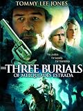The Three Burials of Melquiades Estrada