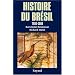 Histoire du Br�sil, 1500-2000