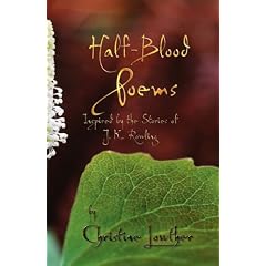 Half-Blood Poems: Inspired by the Stories of J.K. Rowling