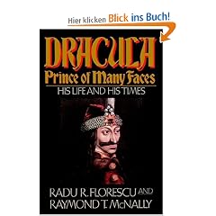 Dracula, Prince of Many Faces: His Life and His Times