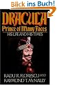 Dracula, Prince of Many Faces: His Life and His Times