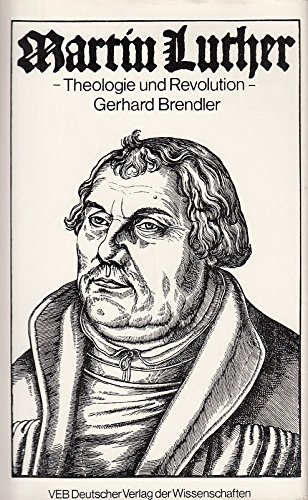 Martin Luther: Theologie und Revolution : eine marxistische Darstellung (German Edition)