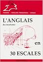 L'anglais du tourisme en 30 escales