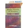 Twelve Months of Sundays: Year B: Reflections on Bible Readings (Relections on Bible Readings)