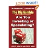 The Big Gamble: Are You Investing or Speculating?