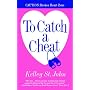 To Catch a Cheat (Warner Forever)