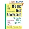 You and Your Adolescent, New and Revised edition: The Essential Guide for Ages 10-25