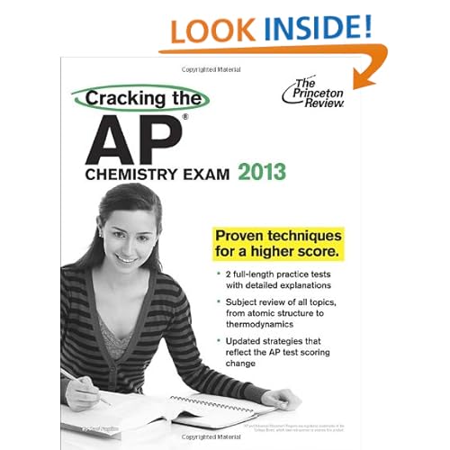 Cracking the AP Chemistry Exam, 2013 Edition (College Test Preparation)