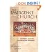 The Emergence of the Church: Context, Growth, Leadership & Worship