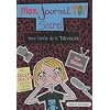 Mon journal top secret : Dans l'enfer de la t�l�r�alit�