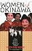 Women of Okinawa: Nine Voices from a Garrison Island