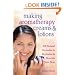 Making Aromatherapy Creams and Lotions: 101 Natural Formulas to Revitalize & Nourish Your Skin