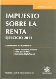 Impuesto Sobre la Renta Ejercicio 2011- 3ª Ed.2011