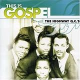 This Is Gospel: The Best of the Highway QC