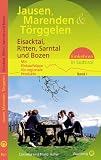  : Jausen, Marenden und T&ouml;rggelen - Eisacktal, Ritten, Sarntal und Bozen: Einkehren in S&uuml;dtirol. Band I. Mit Einkaufstipps f&uuml;r regionale Produkte