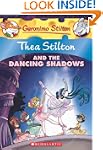 Thea Stilton and the Dancing Shadows:...