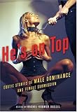 He's on Top: Erotic Stories of Male Dominance and Female Submission