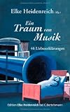 Ein Traum von Musik: 46 Liebeserkl&auml;rungen - 