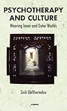 Psychotherapy and culture : weaving inner and outer worlds