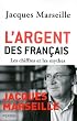 L'argent des Fran�ais : Les chiffres et les mythes