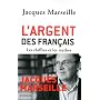 L'argent des Fran�ais : Les chiffres et les mythes