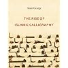 The Rise of Islamic Calligraphy