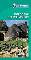 Michelin Green Guide: Dordogne, Berry, Limousin - English Edition